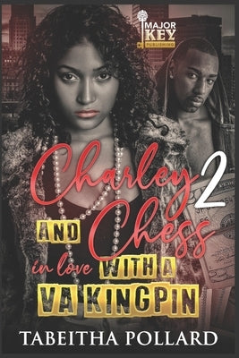 Charley & Chess 2: In Love with a VA Kingpin by Write Guidance Editing