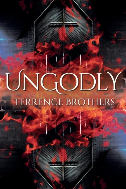 Ungodly by Brothers, Terrence