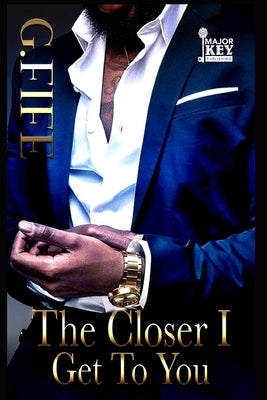 The Closer I Get To You by Accuprose Editing Services
