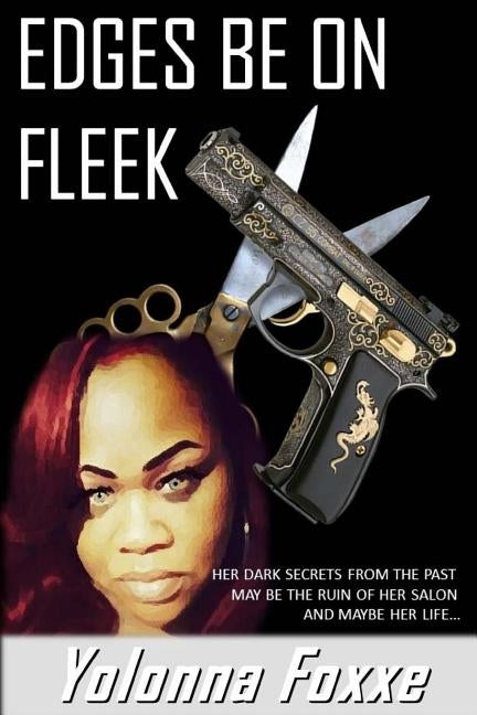 Edges Be on Fleek: Hair can be a bundle of trouble! by Cheeks, Carmen