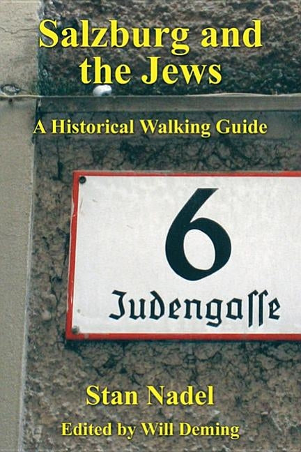 Salzburg and the Jews by Nadel, Stan