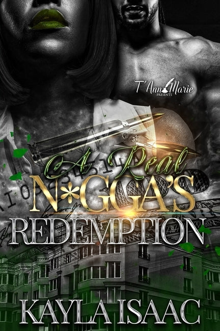 A Real N*gga's Redemption by Isaac, Kayla