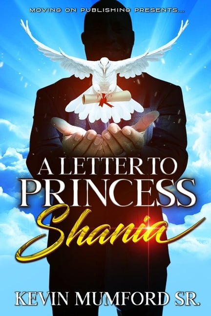 A Letter To Princess Shania by Mumford, Kevin, Sr.