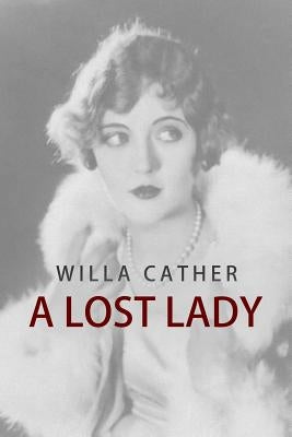 A Lost Lady by Cather, Willa