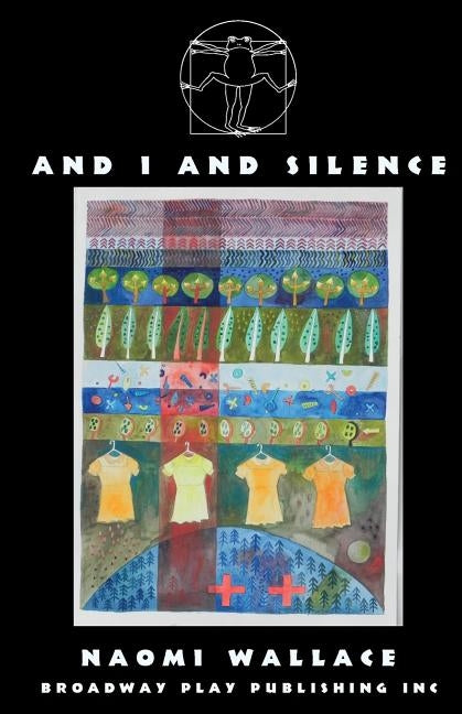 And I and Silence by Wallace, Naomi