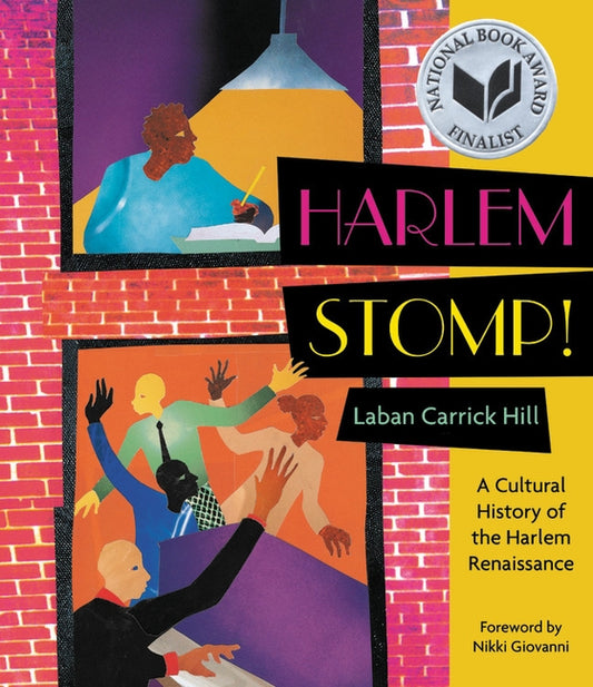 Harlem Stomp!: A Cultural History of the Harlem Renaissance by Hill, Laban Carrick