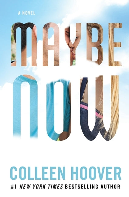 Maybe Now by Hoover, Colleen