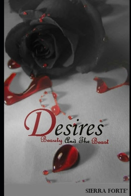Desires: Beauty and the Beast by Forte, Sierra