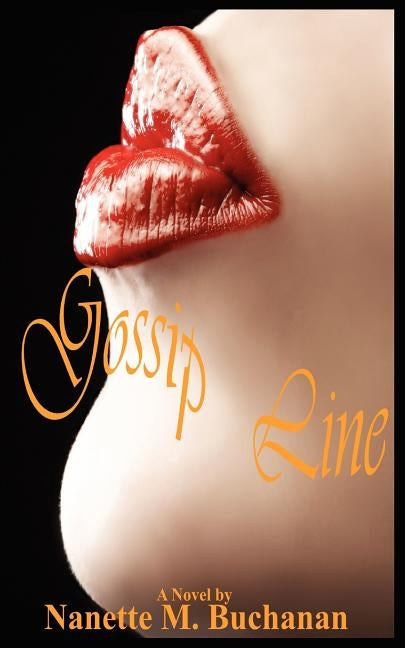 Gossip Line by Buchanan, Nanette M.