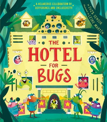 Hotel for Bugs by Senior, Suzy