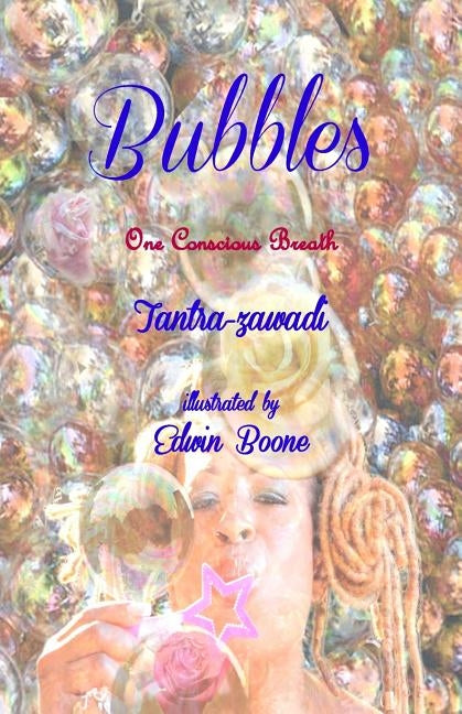 Bubbles: One Conscious Breath by Boone, Edwin