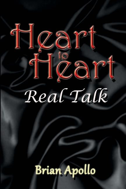 Heart to Heart: Real Talk by Apollo, Brian