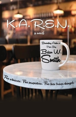 K.A.R.E.N. (scheduled release date: March 26th, 2022) by Smith, Brian W.