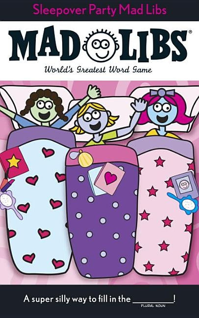 Sleepover Party Mad Libs by Price, Roger