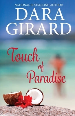Touch of Paradise by Girard, Dara