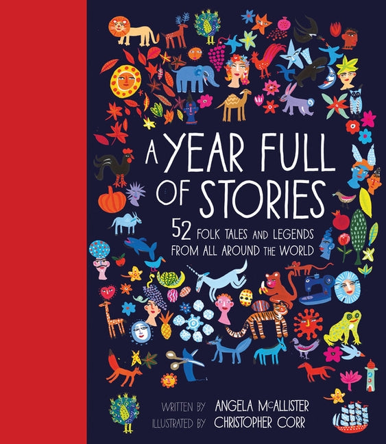 A Year Full of Stories: 52 Classic Stories from All Around the World by McAllister, Angela