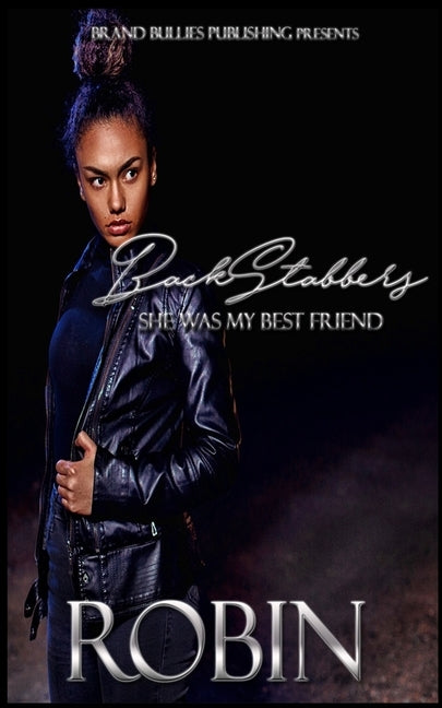 Backstabbers: She Was My Best Friend by Robin