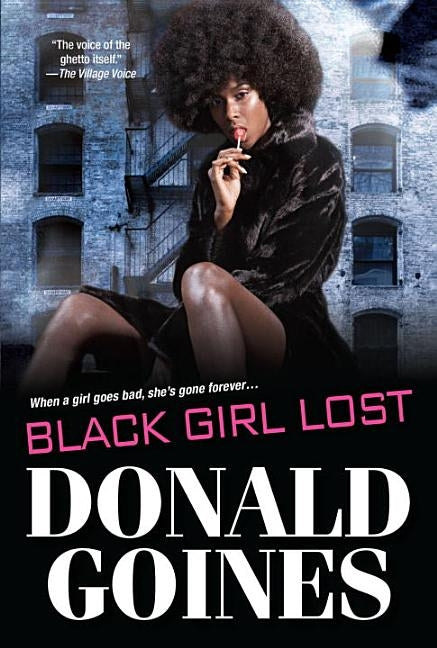 Black Girl Lost by Goines, Donald