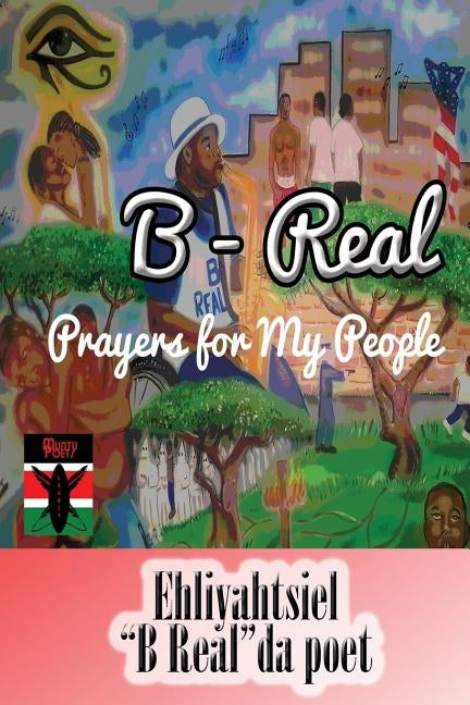 Prayers for My People by Da Poet, Ehliyahtsiel "b Real"