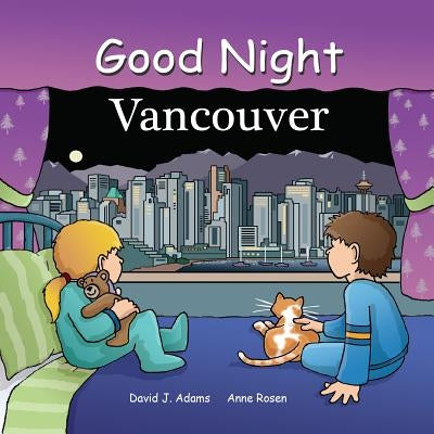 Good Night Vancouver by Adams, David J.