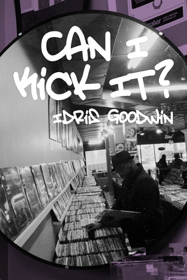 Can I Kick It? by Goodwin, Idris