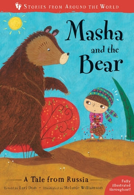 Masha and the Bear: A Tale from Russia by Don, Lari