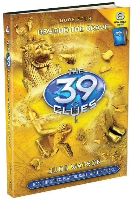The Beyond the Grave (the 39 Clues, Book 4), Volume 4 by Watson, Jude