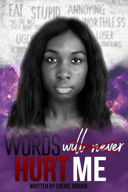 Words Will Never Hurt Me by Jordan, Cherie