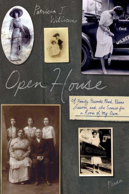 Open House: Of Family, Friends, Food, Piano Lessons, and the Search for a Room of My Own by Williams, Patricia J.