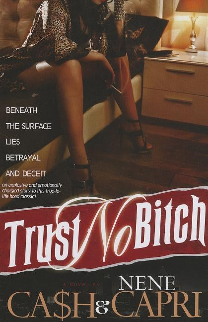 Trust No Bitch 1 by Ca$h