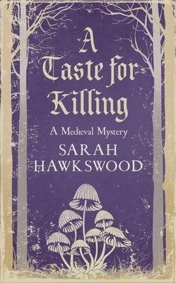 A Taste for Killing by Hawkswood, Sarah