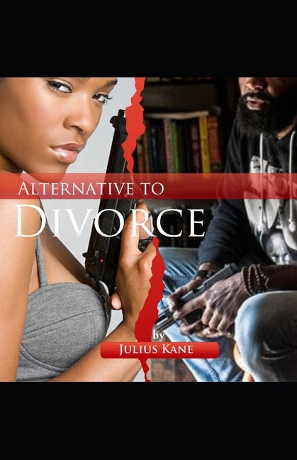 Alternative to Divorce by Kane, Julius