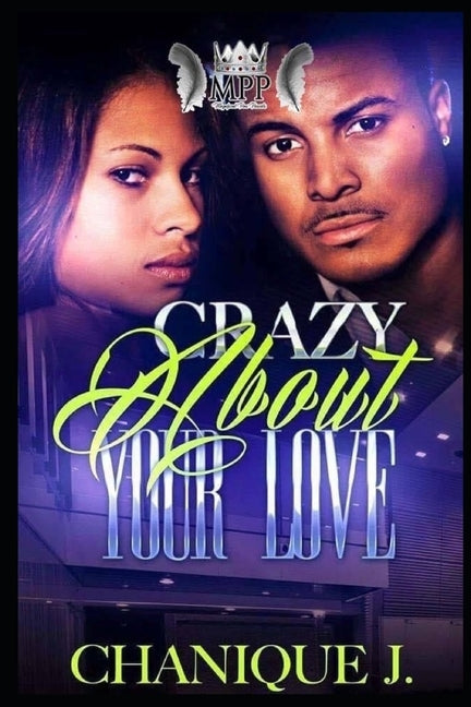 Crazy About Your Love by J, Chanique