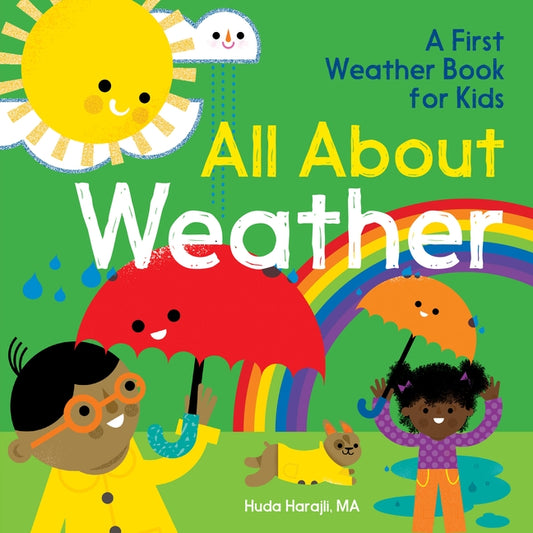 All about Weather: A First Weather Book for Kids by Harajli, Huda, Ma
