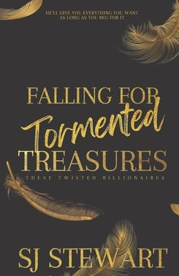 Falling For Tormented Treasures by Stewart, S. J.