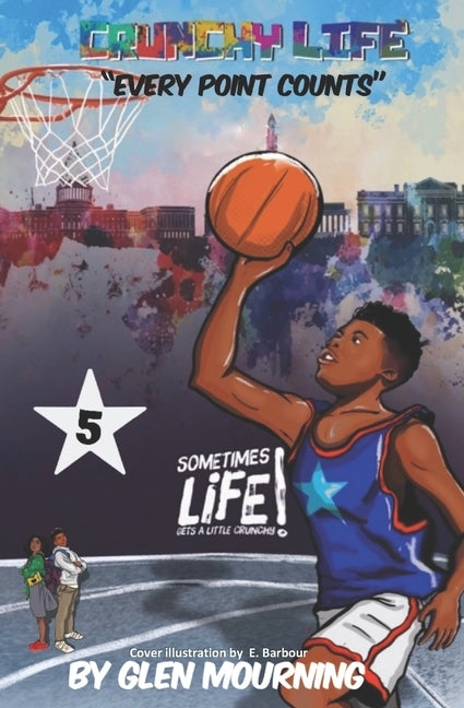 Crunchy Life: Every Point Counts by Mourning, Glen