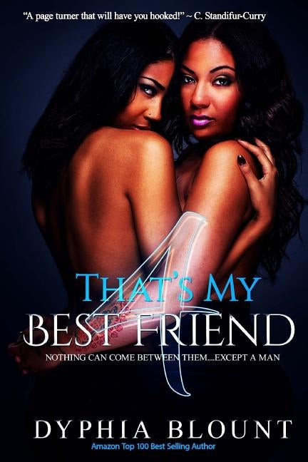 That's My Best Friend 4: Keeping Secrets: (An Erotic Short Series) by Phoenix, Gemini