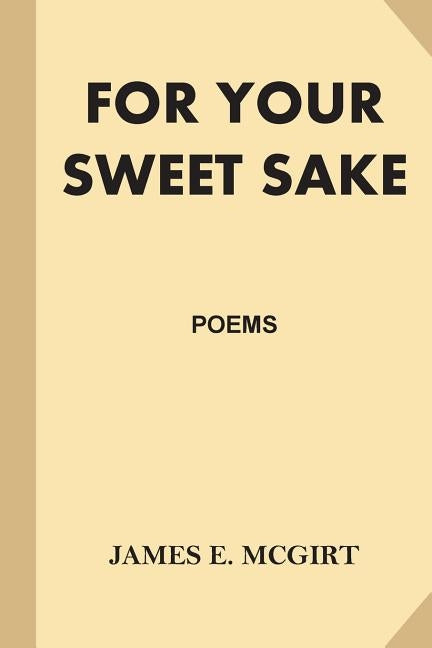 For Your Sweet Sake by McGirt, James E.