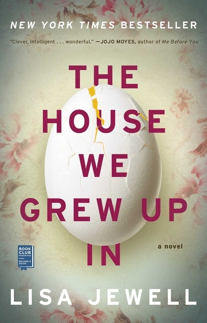 The House We Grew Up in by Jewell, Lisa