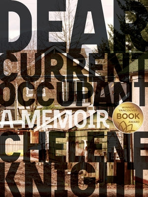 Dear Current Occupant: A Memoirvolume 5 by Knight, Chelene