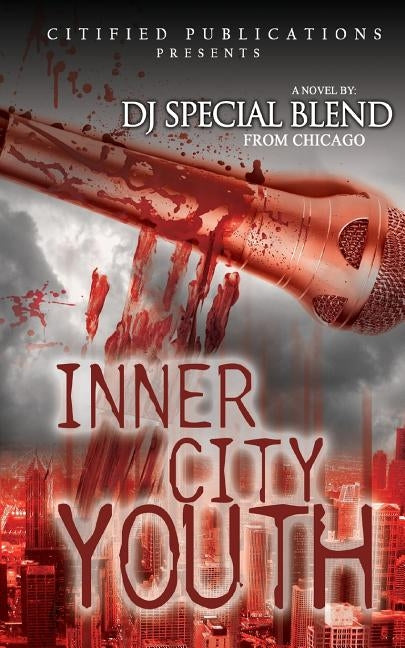 Inner City Youth by Blend from Chicago, Dj Special