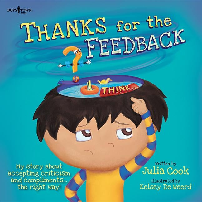 Thanks for the Feedback, I Think by Cook, Julia
