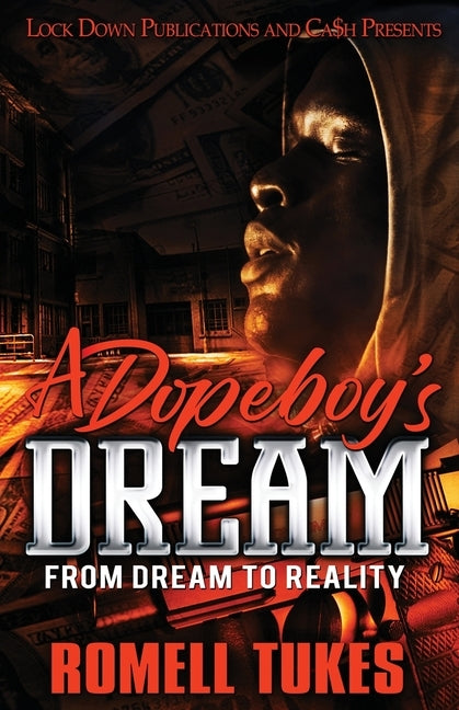 A Dopeboy's Dream by Tukes, Romell