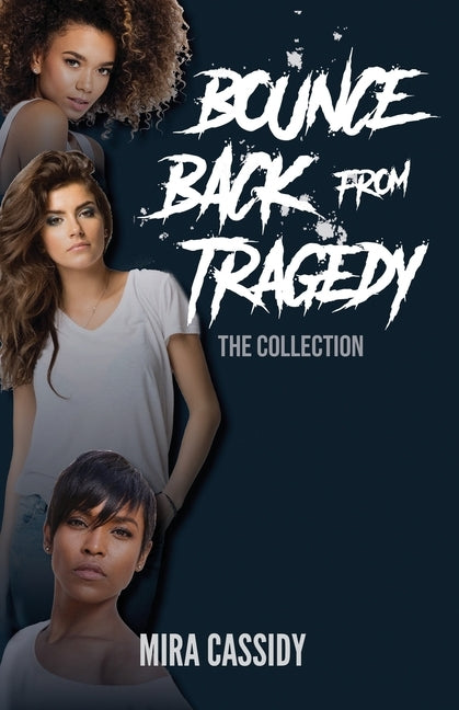 Bounce Back From Tragedy by Cassidy, Mira