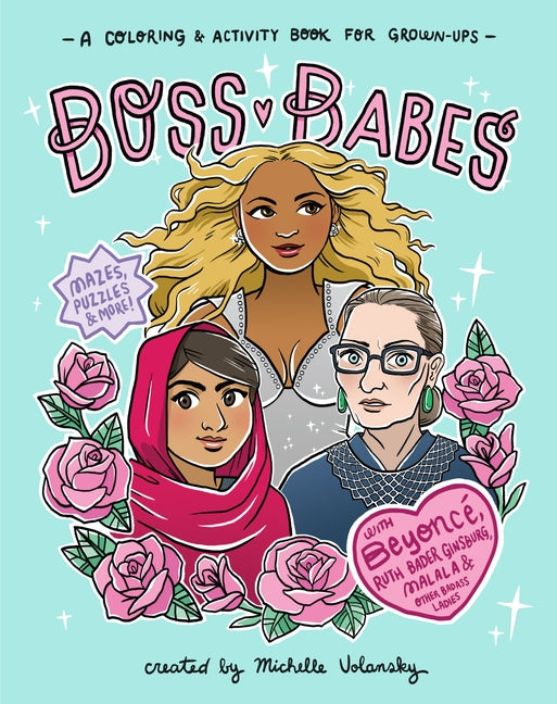 Boss Babes: A Coloring and Activity Book for Grown-Ups by Volansky, Michelle