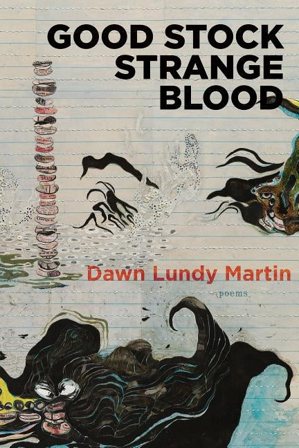 Good Stock Strange Blood by Martin, Dawn Lundy