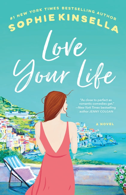 Love Your Life by Kinsella, Sophie