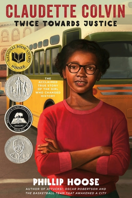 Claudette Colvin: Twice Toward Justice by Hoose, Phillip