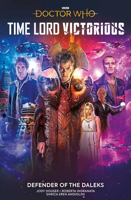 Doctor Who: Time Lord Victorious: Defender of the Daleks by Houser, Jody