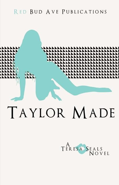 Taylor Made by Seals, Teresa